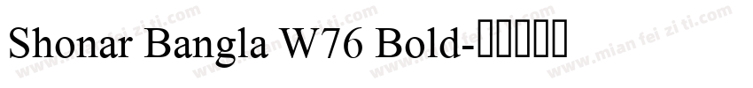 Shonar Bangla W76 Bold字体转换